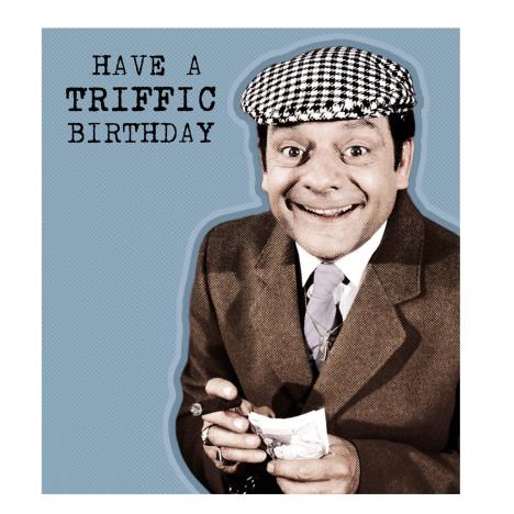 Have A Triffic Birthday Only Fools & Horses Birthday Card £2.10